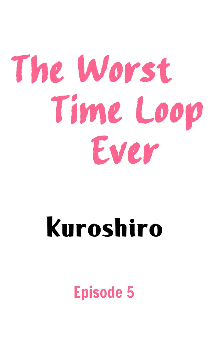 The Worst Time Loop Ever - Chapter 5 - Page 1